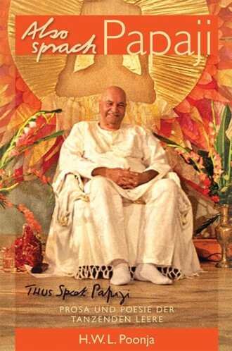 also sprach papaji, papaji, satsang