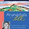 arunachala-talks Satsang Arunachala Ramana Maharshi