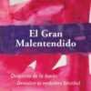 el-gran-malentendido el gran malentendido, john david