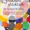grundlos gliecklich, die Freiheit des Seins, John David, Community