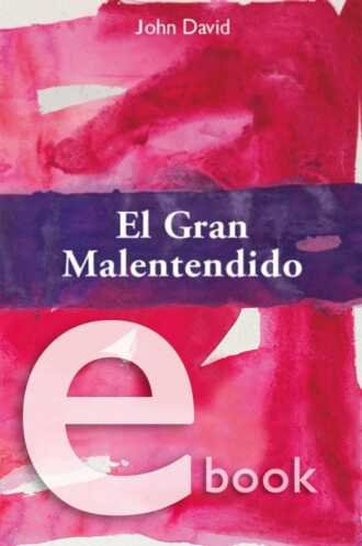 el gran malentendido, john david