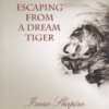 escaping-from-tiger Isaac Shapiro escaping from tiger, Isaac Shapiro satsang, Isaac Shapiro