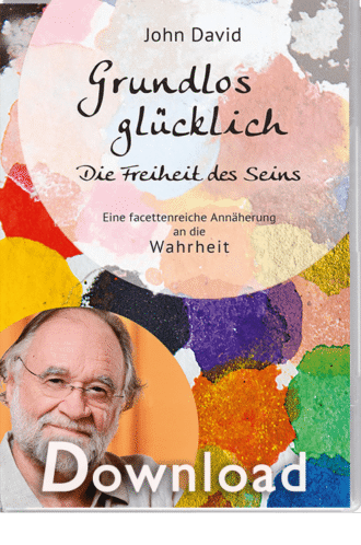 grundlos glücklich, john david, die freiheit des seins