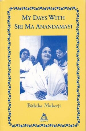 Anandamay Ma biography