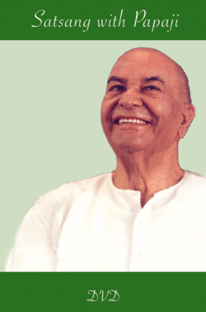 papaji satsang, papaji house, papaji