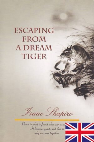 Isaac Shapiro escaping from tiger, Isaac Shapiro satsang, Isaac Shapiro