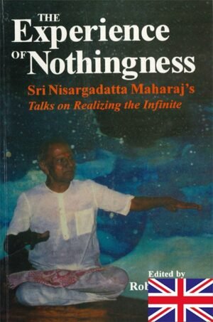 wisdom from Nisargadatta Maharaj, a revered master of the Tantric Nath lineage