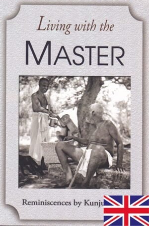 Sri Ramanasramam, Ramana Maharshi, living with the master