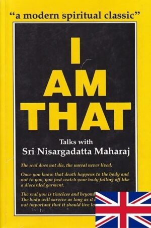 "I Am That" - Talks with Nisargadatta Maharaj, This is a modern spiritual classic