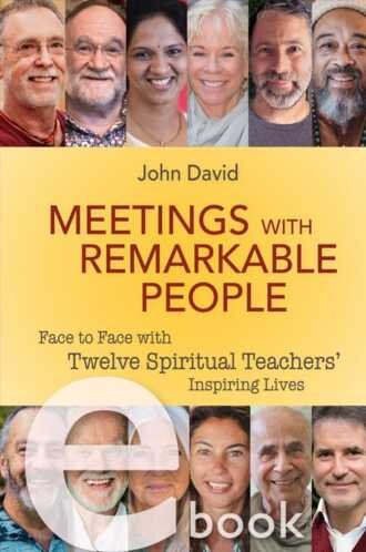 Meetings with Remarkable People Krishna Das Mooji Gangaji Ram Dass Andrew Cohen