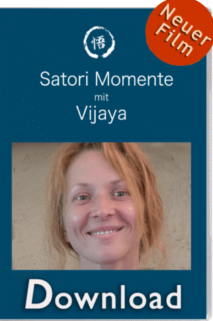 Satori Momente mit Vijaya