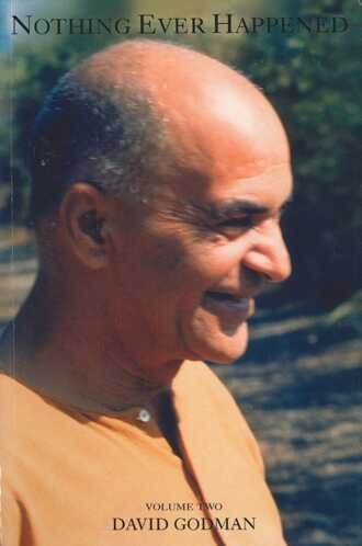 Papaji Nothing Ever Happened Vol.2