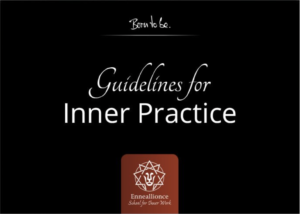 Guidelines for Inner Practice