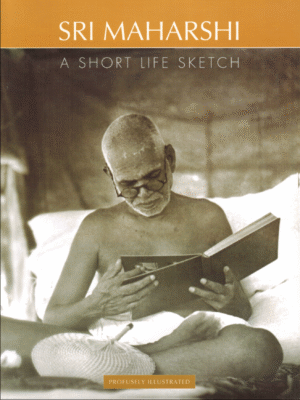 A Short Life Sketch, Sri Ramana Maharshi
