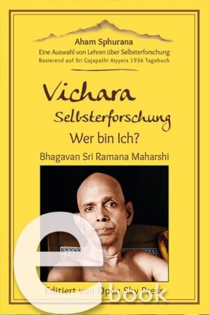 eBook Vichara – Selbsterforschung, Wer bin Ich?